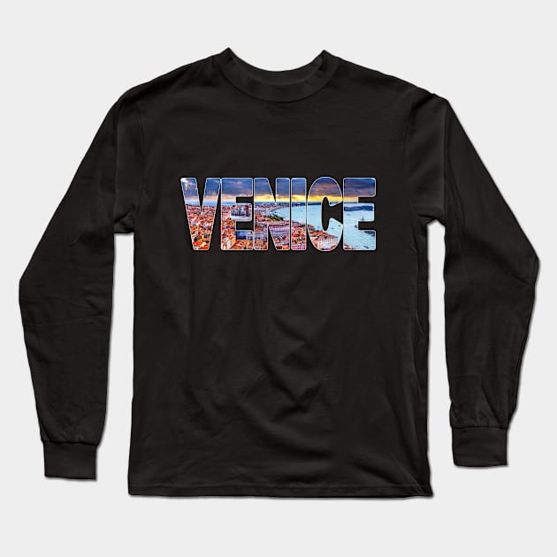 VENICE - Italy Aerial View Long Sleeve T-Shirt by TouristMerch